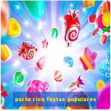 porto rico festas populares